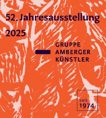 Grafisches Bild mit rot-weiß meliertem Grund, darauf der Text: 52. Jahresausstellung 2025, Gruppe Amberger Künstler